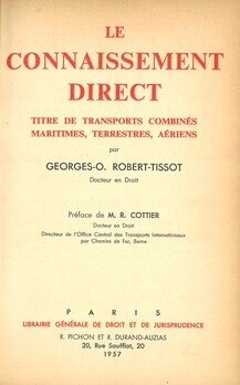 Le connaissement direct. Titre de transports combinés maritimes, terrestres, aériens